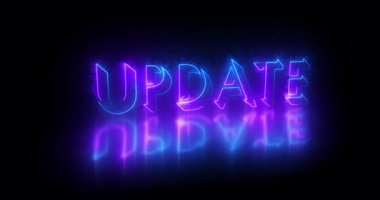 4K içerisindeki metin animasyonunu güncelle. Parlayan neon ışıklı neon içerikli neon renkli güncelleme metni bir afiş ve sosyal medya besleme duvar kağıdı için mükemmeldir. Teknoloji video animasyonu. Herhangi bir videoya koymak kolay.
