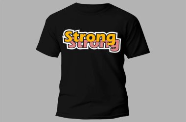 strong Inspirational Quotes Slogan Typography for Print t shirt design graphic vector