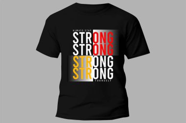 always stay strong Inspirational Quotes Slogan Typography for Print t shirt design graphic vector