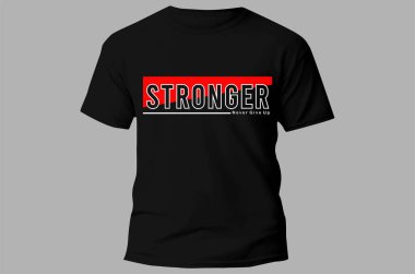 stronger Inspirational Quotes Slogan Typography for Print t shirt design graphic vector