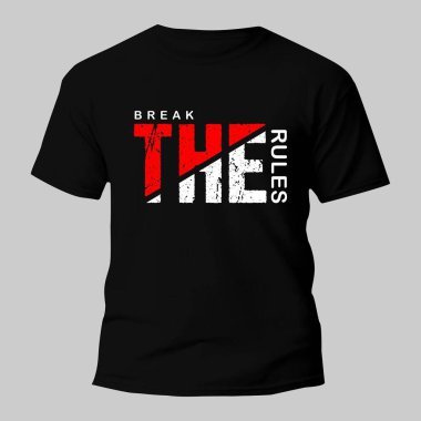 Kuralları çiğne Typography T-Shirt Tasarımı