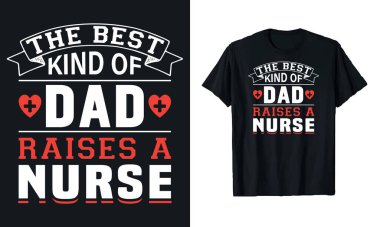 En iyi baba bir hemşire yetiştirir, baskı için tipografi tasarım şablonu hazırlar..