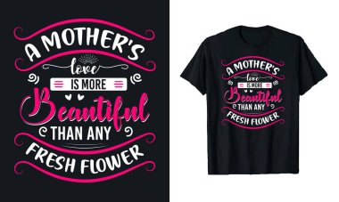 Anneler Günü Tişört Tasarımı Anneler, Hediyeler ve Aile Ürünleri için Mükemmel Vektör Grafikleri