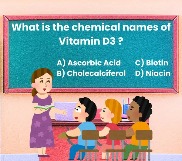 Öğretmen sınıftaki öğrencilerden D3 vitamininin kimyasal adı hakkında soru soruyor