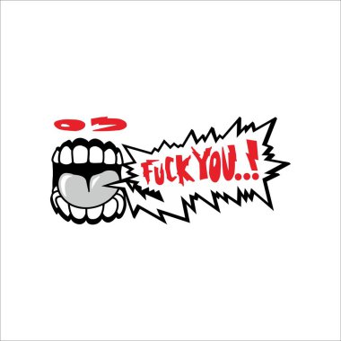 Illustration of a gaping mouth with the words fuck you written on it. Can be used as a graphic design