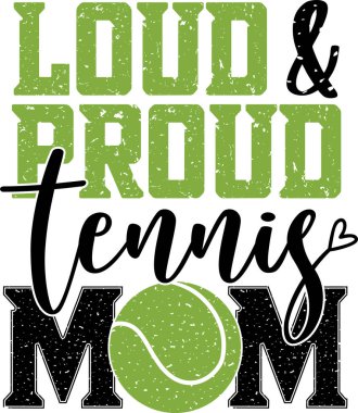 Gururlu Tenis Anne, Tenis Hayranı, Tenis Annesi