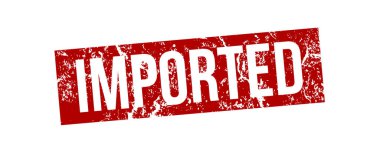 İthal - grunge etkisi olan kırmızı kauçuk damga. Vektör illüstrasyonu