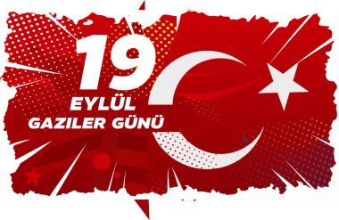 19 Eylül 'ü anan kırmızı pankart, Gaziler Gunu (Gaziler Günü) Türkiye' de. 
