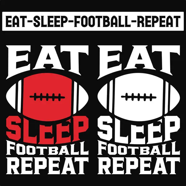 Stock vector Eat sleep football repeat typography T-Shirt