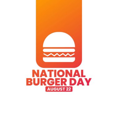Ulusal Burger Günü, 22 Ağustos, sosyal medya paylaşımı, tebrik kartı, afiş, şablon tasarımı, baskı, etkinlik, web sitesi, vektör ilüstrasyonu için uygun, Burger illüstrasyonu ile birlikte.