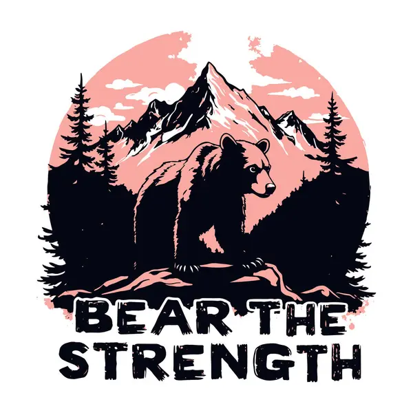 stock vector A bear standing strong against a backdrop of towering mountains and pine trees, with the inspiring message Bear the Strength