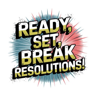 Ready, Set, Break Resolutions! Creative Typography clipart