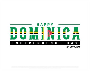 Happy Dominica Independence Day Design on a white background, Independence Day of Dominica with national flag, Typographic Design of Dominica Independence Day on a white background, Editable vector Design, Typography design clipart