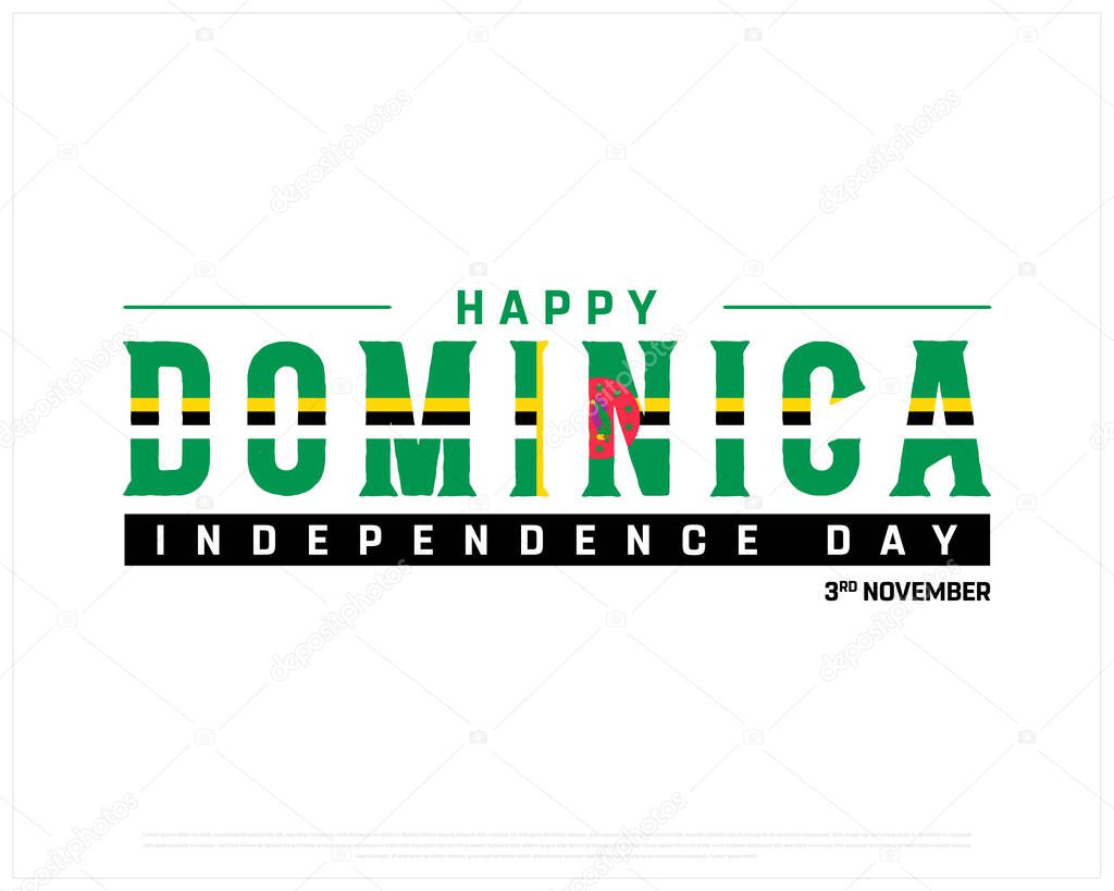 Happy Dominica Independence Day Design on a white background, Independence Day of Dominica with national flag, Typographic Design of Dominica Independence Day on a white background, Editable vector Design, Typography design