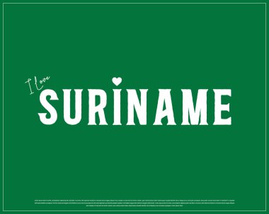 I love Suriname, I love Suriname typography design with a national flag and heart on a green background, National Day of Suriname, Suriname typographic Design, Love for Country, Heart icon on a design of Love Suriname, Flag typography clipart