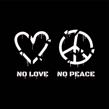 No love,no peace quote t-shirt print.Vector cartoon character illustration logo.Destroyed peace sign and heart print for t shirt,poster,sticker concept