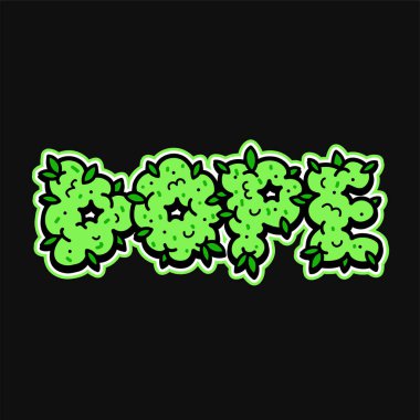 Dope weed bud quote text print design. Vector doodle cartoon character illustration logo design. Dope word quote text slogan print design for poster, t-shirt concept