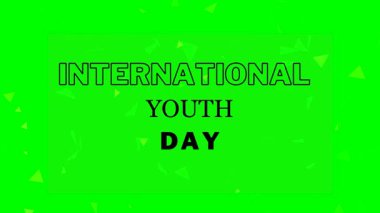 Uluslararası Gençlik Günü - 12 Ağustos