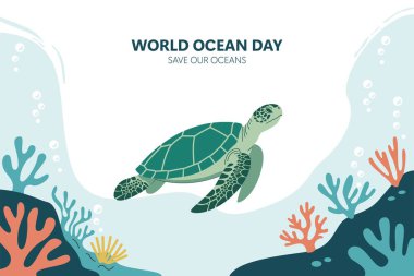 Dünyanızın okyanus günü için bir afişin vektör çizimi. Okyanuslarımızı Dünya Okyanus Günü 'ne sakla. Deniz yaşamının bu vektörüyle Dünya Okyanus Günü 'nü kutlayın. Kaplumbağa ve mercan resifleri temiz bir sualtı tasarımına sahip..