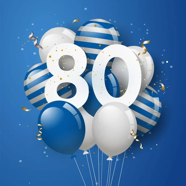 Χρόνια Πολλά 80Α Γενέθλια Φόντο Μπλε Μπαλόνια Ευχετήρια Κάρτα Χρόνια — Διανυσματικό Αρχείο