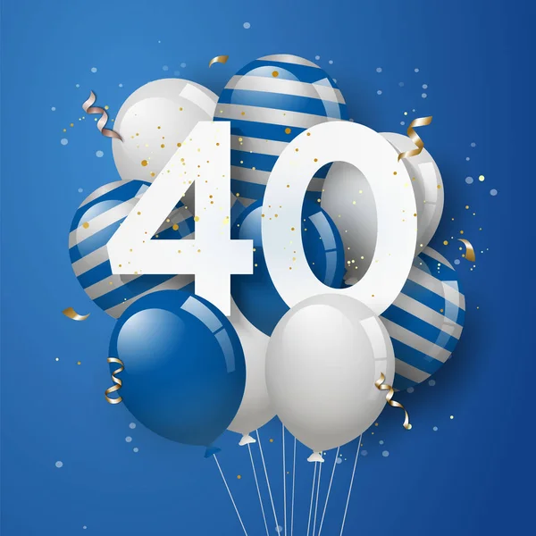 Šťastné Narozeniny Modrými Balónky Blahopřání Pozadí Let Výročí Čtyřicátá Oslava — Stockový vektor