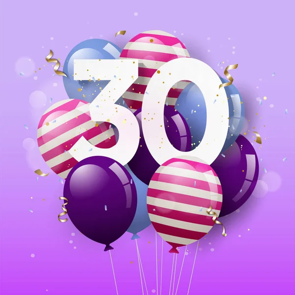 Joyeux 30E Anniversaire Carte Vœux Avec Ballons Ans Fête Avec — Image vectorielle