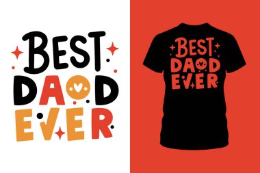 Babalar Günü 'nü bu En İyi Baba tişörtü tasarımıyla kutlayın. Hediye ya da giysi için mükemmel. Modern ve şık bir tipografi tasarımı. Özel baskı ve moda baba gömlekleri için idealdir..