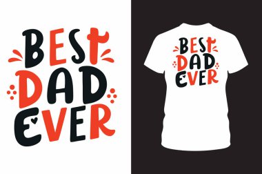 Babalar Günü 'nü bu En İyi Baba tişörtü tasarımıyla kutlayın. Hediye ya da giysi için mükemmel. Modern ve şık bir tipografi tasarımı. Özel baskı ve moda baba gömlekleri için idealdir..