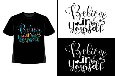 Motivasyon mektupları, motivasyon tişörtü, t-shirt tasarımı, tipografi, alıntılar ve çizilmiş tipografi, vektör illüstrasyonu, moda.