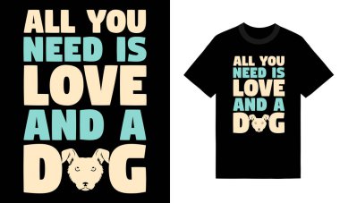 Tek ihtiyacın olan kimlik sevgisi ve köpek tipografisi tişört tasarımı. Motivasyon ve yazıt alıntıları. Parmak izi eşyaları, çantalar, posterler, kartlar için mükemmel. Siyah arkaplanda izole