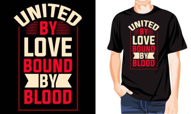 Kan bağıyla bağlanmış aşkla aile tipografisi tişört tasarımı