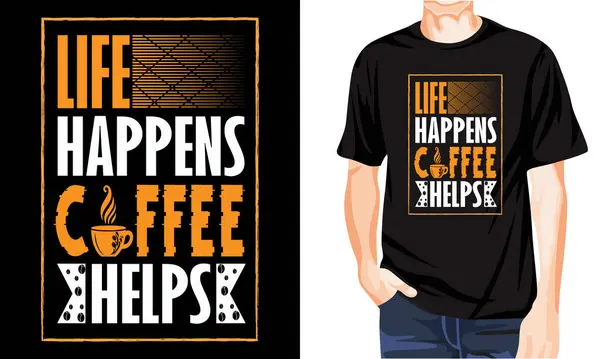 stock vector Life happens coffee helps, Coffee t shirts design, Hand drawn lettering phrase, Calligraphy t shirt design, coffee lovers t shirt design print ready Ai file, mug print