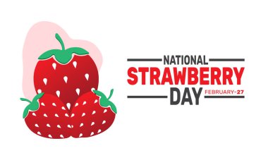 Şubat, Ulusal Çilek Günü şablonu. Afişler, kartlar, posterler ve sosyal medya için mükemmel. Profesyonel görünüm için metin yazımı ve klasik renk içeren vektör tasarımı