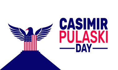 Casimir Pulaski Günü Mart 'ta kutlanıyor. Bu tatil temalı tasarım arka planlar, pankartlar, tebrik kartları, yazılı posterler, klasik sosyal medya paylaşımları için mükemmeldir..