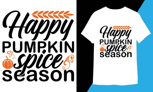 stock vector Happy Pumpkin Spice Season T-shirt Design