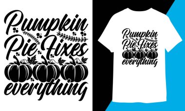 Balkabağı Turtası Her şeyi Tişört Tasarımı Düzeltir