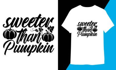 Balkabağından Daha Tatlı Tişört Tasarımı