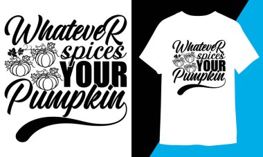 Whatever Spices Your Pumpkin T-shirt Design clipart