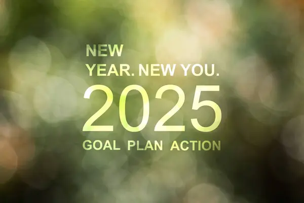 Yeni Yıl, Yeni Sen 2025 Planlar, Hedefler, Eylemler Daha iyi bir hayata yeni bir başlangıç