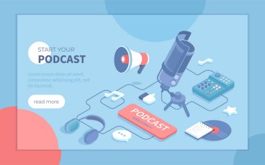 Podcast 'ini başlat. Ses kaydı, canlı yayın, yayın. Podcasting ekipmanları ve APP. Stüdyo mikrofonu, kulaklıklar, mikser. Pankart, web sitesi için Isometric vektör illüstrasyonu.