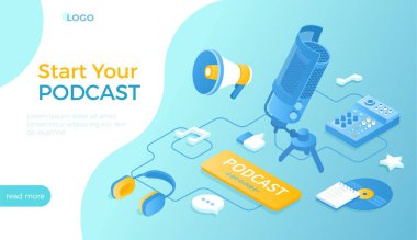 Podcast 'e başla. Ses kaydı, canlı yayın, yayın. Podcasting ekipmanları ve APP. Stüdyo mikrofonu, kulaklıklar, mikser. Web sitesi için Isometric vektör illüstrasyonu.