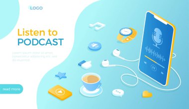 Podcast 'i dinle. Podcast müzik programı, haber, röportaj, talk show ve ses blogları. Akıllı telefondan mobil yayın uygulaması. Web sitesi için Isometric vektör illüstrasyonu.