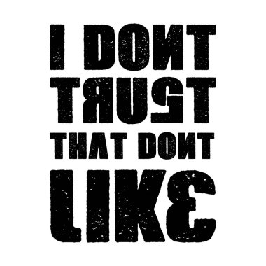 I dont trust people that dont like dogs. Stylish Hand drawn typography poster. Premium Vector clipart