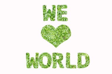 We love world acronym created from grass symbols on white background  clipart