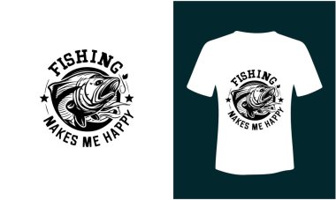 Fishing Makes Me Happy t-shirt Design clipart