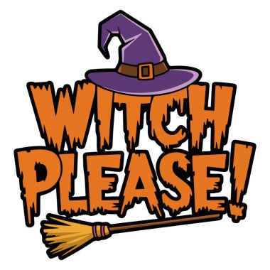 Cadı Lütfen Cadılar Bayramı Tipografi Vektörü - Komik & Ürkütücü Cadılar Bayramı Tişört ve Tebrik Kartları Tasarımı