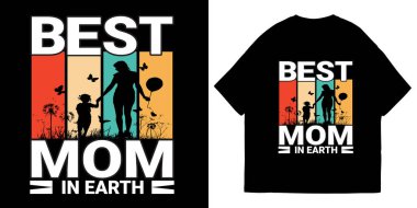  Dünyadaki En İyi Anne Tişört Tasarımı ve Çizimi