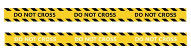 Caution tape ribbons reading Do Not Cross. Barrier tape crime scene border. Police lines do not cross. clipart