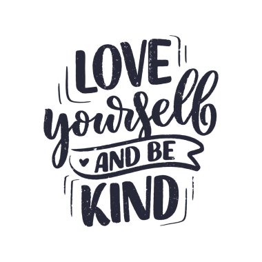 Inspirational quote about Love Yourself. Modern calligraphy. Brush painted letters, vector illustration.
