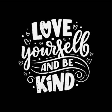 Inspirational quote about Love Yourself. Modern calligraphy. Brush painted letters, vector illustration.